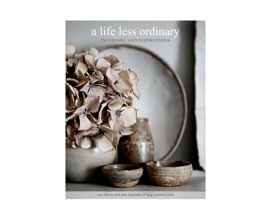 A Life Less Ordinary: Interiors and Inspirations